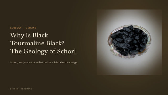 Why Is Black Tourmaline Black? The Geology of Schorl