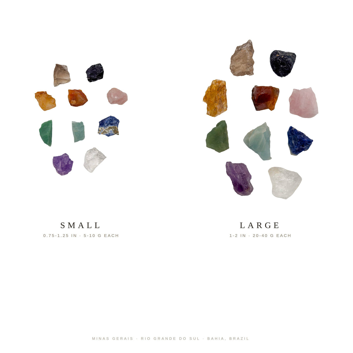 Small and large Brazilian raw crystal sets at true relative scale, 0.75 to 1.25 inch against 1 to 2 inch