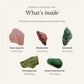 What's inside the Taurus Crystal Kit: rose quartz 20 to 50 g, rhodonite 30 to 50 g, emerald 20 to 50 g, chrysoprase 20 to 50 g, green aventurine 10 to 30 g, drawn in true proportion to each other